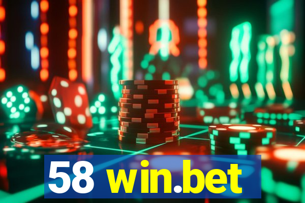 58 win.bet